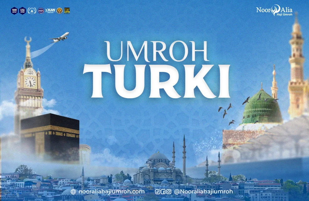 Umroh Turki Desember 2026 12D — Nooralia Haji Umroh